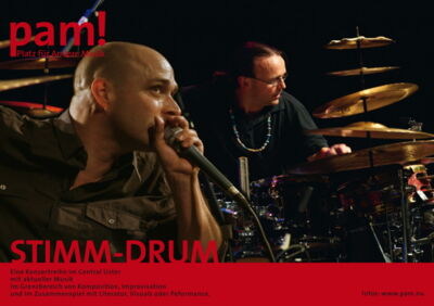pam!-44 - STIMM DRUM | Andreas Schaerer, der phänomenale Sänger von ua. «Hildegard lernt fliegen» und Lucas Niggli formieren sich zu diesem neuen Duo.