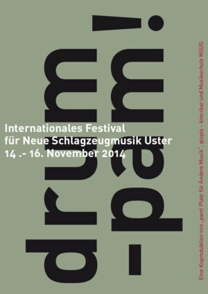1. int. DRUM PAM Festival- DRUM-PAM! Internationales Festival für Neue Perkussionsmusik